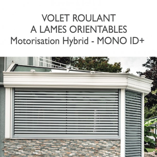 Volet roulant lame orientable_MONO ID+_Hybrid